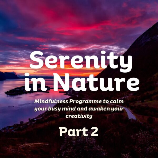 Serenity in nature part 2