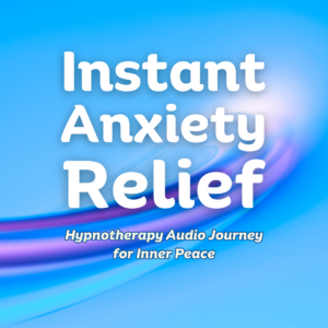 INSTANT ANXIETY RELIEF – Hypnotherapy Audio Journey for Inner Peace