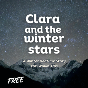 Winter sleep story for Adults- Clara and the winter stars