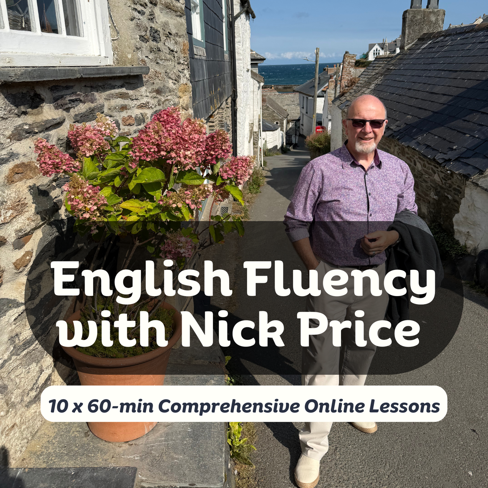 English Fluency with Nick Price (10 x 60-min Comprehensive Online Lessons)